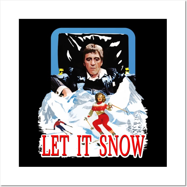 Scarface Holidy Let It Snow Wall Art by HeyListen